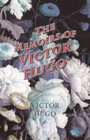 The_Memoirs_of_Victor_Hugo