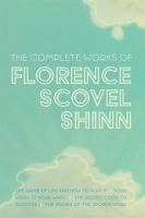 The_Complete_Works_of_Florence_Scovel_Shinn