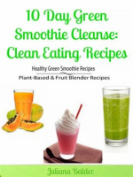 10_Day_Green_Smoothie_Cleanse__Clean_Eating_Recipes