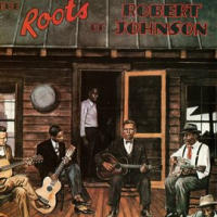 The_Roots_Of_Robert_Johnson