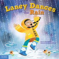 Laney_Dances_in_the_Rain__A_Wordless_Picture_Book_About_Being_True_to_Yourself