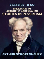The_Essays_of_Arthur_Schopenhauer__Studies_in_Pessimism