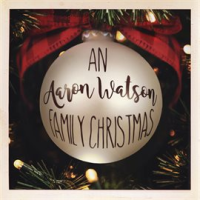 An_Aaron_Watson_Family_Christmas