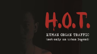 H_O_T__Human_Organ_Traffic