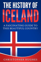 The_History_of_Iceland__A_Fascinating_Guide_to_this_Beautiful_Country