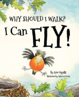 Why_should_I_walk__I_can_fly_