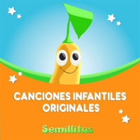 CANCIONES_INFANTILES_ORIGINALES_Semillitas