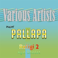 New_Pallapa_Religi_2__Ayo_Sholat_