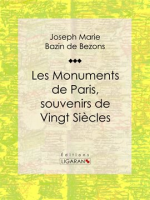 Les_Monuments_de_Paris_souvenirs_de_Vingt_Si__cles