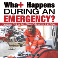 What_happens_during_an_emergency_
