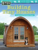 STEM__Building_Tiny_Houses__Compose_and_Decompose_Shapes