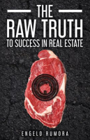 The_Raw_Truth_to_Success_in_Real_Estate