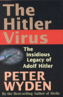 The_Hitler_virus___the_insidious_legacy_of_Adolf_Hitler