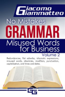No_Mistakes_Grammar__Volume_II_Misused_Words_for_Business