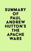 Summary_of_Paul_Andrew_Hutton_s_The_Apache_Wars
