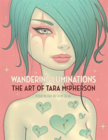 The_Art_of_Tara_McPherson__Wandering_Luminations