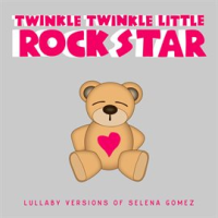 Lullaby_Versions_of_Selena_Gomez