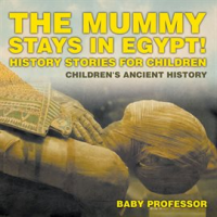 The_Mummy_Stays_in_Egypt_