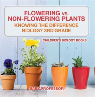 Flowering_vs__Non-Flowering_Plants__Knowing_the_Difference