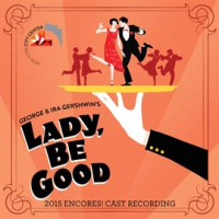 Lady__Be_Good___2015_Encores__Cast_Recording_