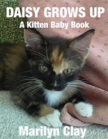 Daisy_Grows_Up__A_Kitten_Baby_Book