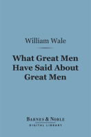 What_Great_Men_Have_Said_About_Great_Men