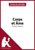 Corps_et_me_de_Frank_Conroy__Fiche_de_lecture_