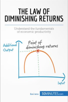 The_Law_of_Diminishing_Returns__Theory_and_Applications