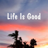 Life_Is_Good