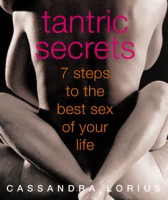Tantric_Secrets__7_Steps_to_the_best_sex_of_your_life