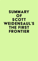 Summary_of_Scott_Weidensaul_s_The_First_Frontier