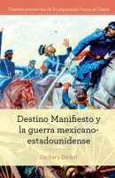 Destino_Manifiesto_y_la_Guerra_Mexicano-Estadounidense__Manifest_Destiny_and_the_Mexican-American_Wa