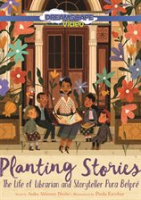 Planting_Stories__The_Life_of_Librarian_and_Storyteller_Pura_Belpr__