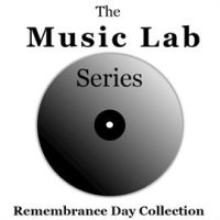 The_Music_Lab_Series__Remembrance_Day_Collection
