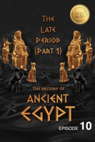 The_History_of_Ancient_Egypt__The_Late_Period__Part_1___Weiliao_Series