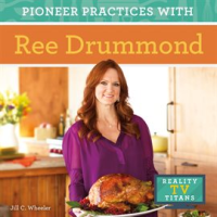 Pioneer_Practices_with_Ree_Drummond