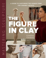 Mastering_Sculpture__The_Figure_in_Clay