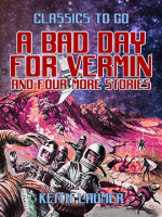 A_Bad_Day_for_Vermin_and_four_more_stories