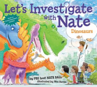 Let_s_Investigate_with_Nate__3__Dinosaurs