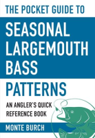 The_Pocket_Guide_to_Seasonal_Largemouth_Bass_Patterns