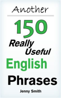 Another_150_Really_Useful_English_Phrases__For_Intermediate_Students_Wishing_to_Advance