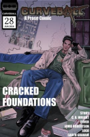 Curveball_Issue_28__Cracked_Foundations