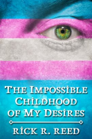 The_Impossible_Childhood_of_My_Desires