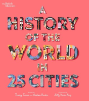 A_history_of_the_world_in_25_cities
