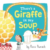 There_s_a_giraffe_in_my_soup