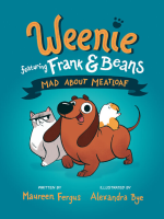Mad_About_Meatloaf__Weenie_Featuring_Frank_and_Beans_Book__1_
