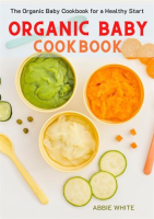 Organic_Baby_Cookbook__The_Organic_Baby_Cookbook_for_a_Healthy_Start