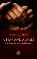 A_Tear_and_a_Smile__Parables__Stories__and_Poems_of_Khalil_Gibran