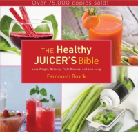 The_healthy_juicer_s_bible