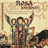 Rosa_Das_Rosas__Cantigas_De_Santa_Maria___Other_Spiritual_Songs_For_The_Virgin